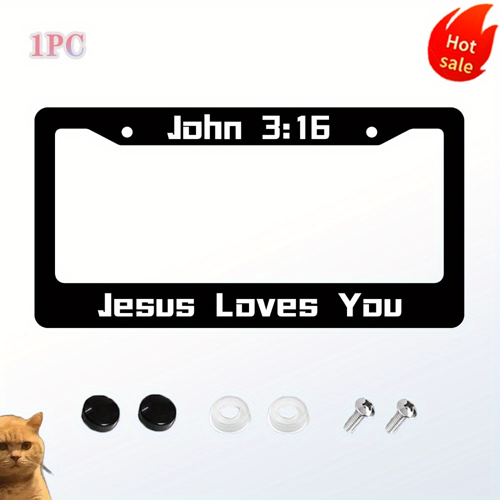 1pc John 3:16 License Plate Frame Jesus Loves You License Plate Holder Christian Front or Rear Car Tags Funny Car Decoration with Screws 6.3 X 12.2 in