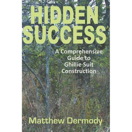 hidden success a guide to ghillie suit construction