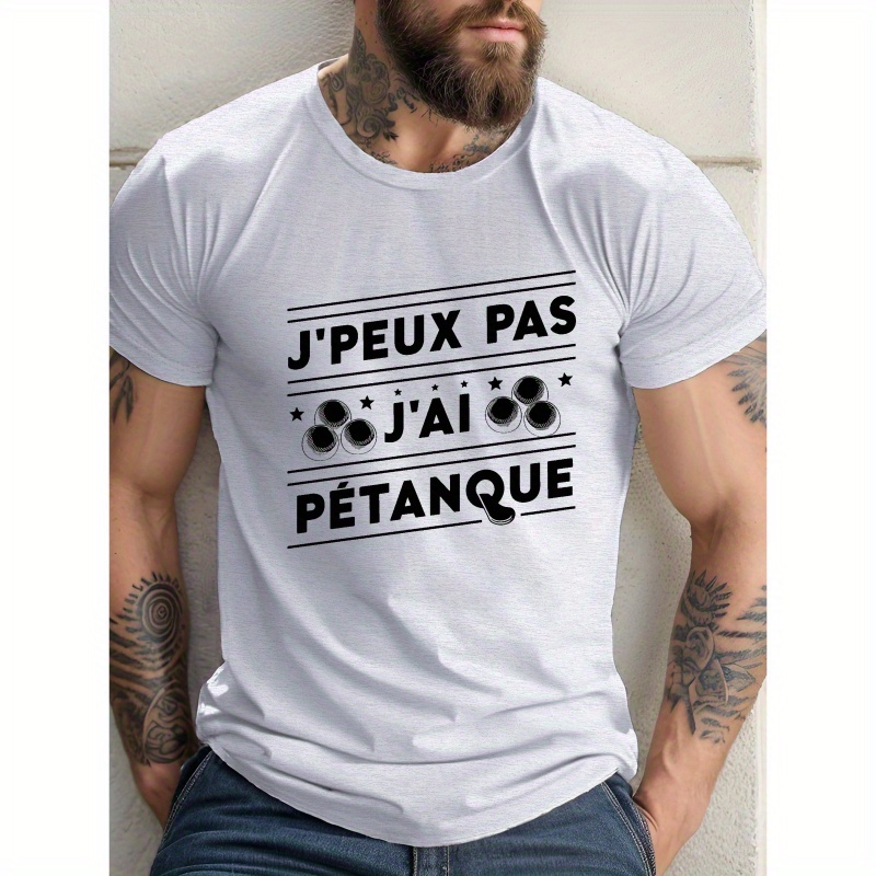 

T-shirt Imprimé Typographie JE NE PAS J'AI DE PÉTANQUE, Tees pour Hommes, T-shirt Décontracté à Manches Courtes pour l'Été