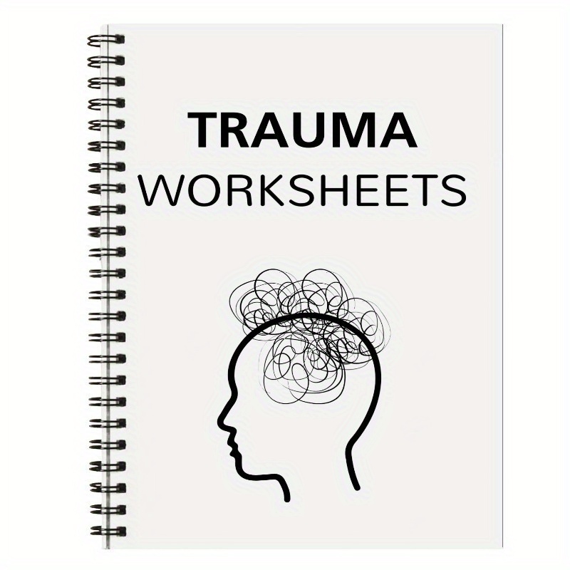 Trauma Worksheets - a Toolkit for Personal Development And Inner Resilience