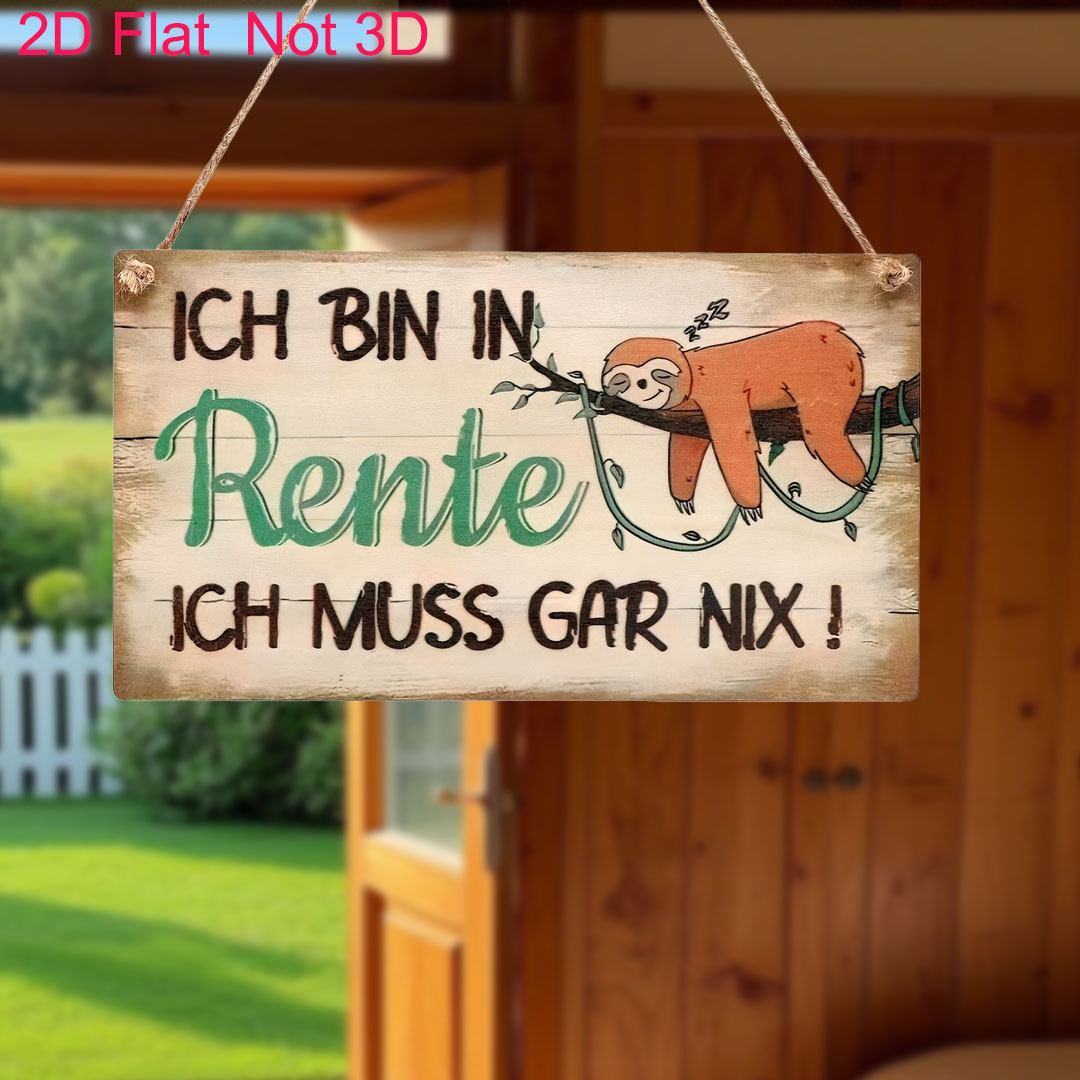 TEMU 2D Flach, 1 Stück Deutsch "Ich bin schon im Ruhestand, tu mir nichts" Lustiges Faultier Wandkunstschild - Faultier-Themen Ruhestandsdekoration