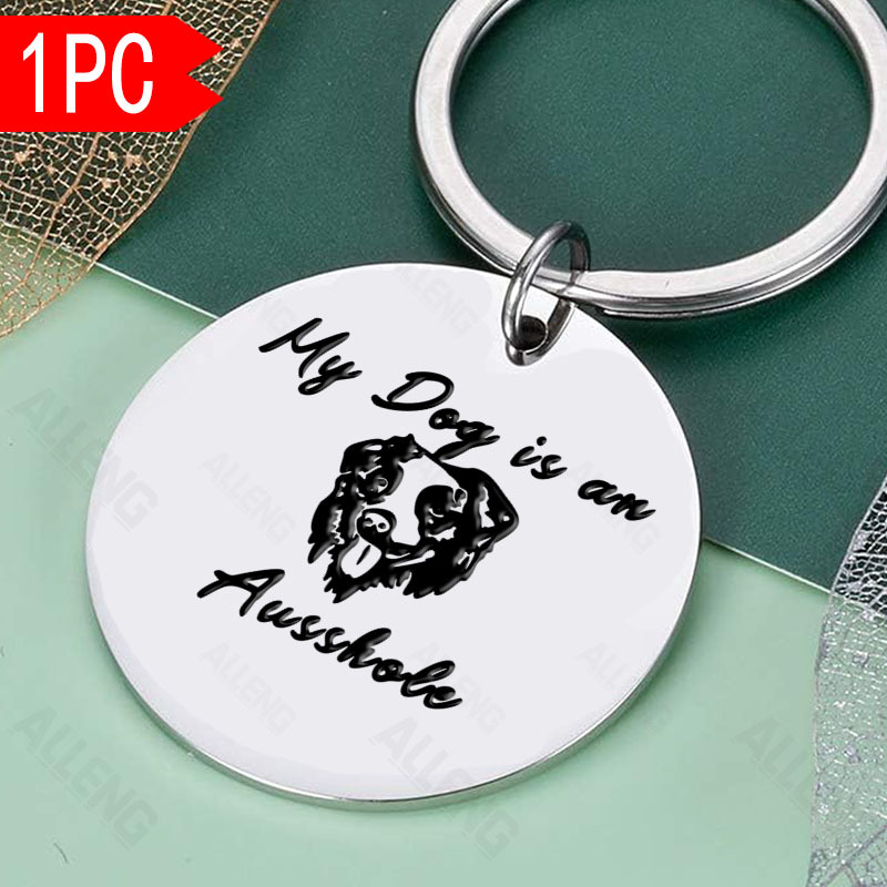 

1pc Keychain, Stainless Steel, Funny Dog Lover Gift - "my Dog Is An Ausshole" Gifts