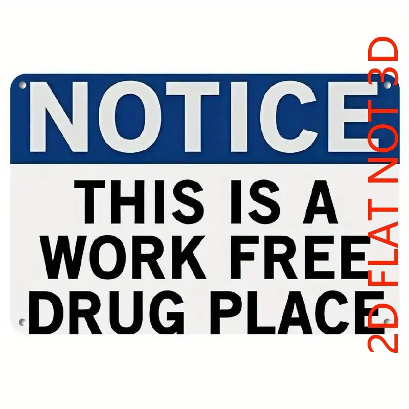 TEMU 2d Flat - 【2d Flat】 2d Flat Hemitong Retro Metal Sign Notice This Is A Drug Free Workplace Humorous Warning Wall Decoration For Garage Cave Or