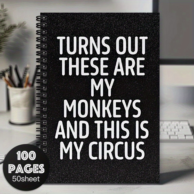 TEMU 1pc Funny Office Notebook With "turns Out Are My Monkeys And Circus" - Spiral Bound Workplace Journal, Small Portable Design (<6in) For Desk,