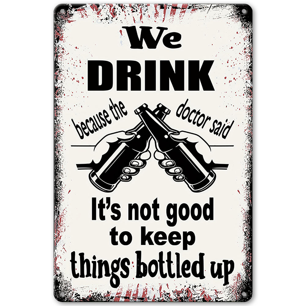 

Vintage Humor Metal Sign For Bars, Cafes & For Man Caves - 12x8" Retro Iron Wall Art With English Drink Theme, Home Bar Decor, Outdoor, Multifunctional Wall Hanging