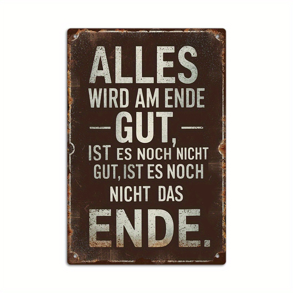 TEMU 1pc Putuo Decor German Inspirational Quote Metal Sign "everything Fine In The End, If Not Fine, Not The End" - Vintage German Wall Art Suitable