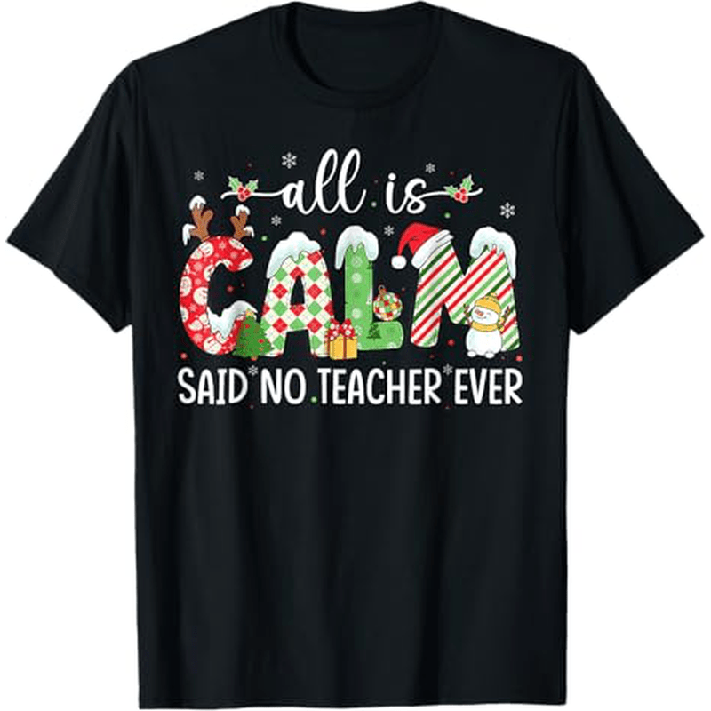 

'all Is , No Teacher ' Christmas T- - 100% , , , , S-xxxl