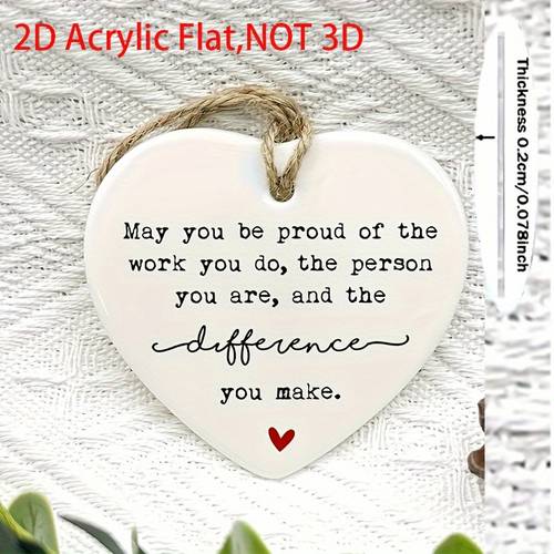 2d flat 2d heart shaped acrylic pendant an gift for retirement gratitude or team appreciation featuring motivational messages measuring 6x5 5 36x2 17 inches a for home decor parties and