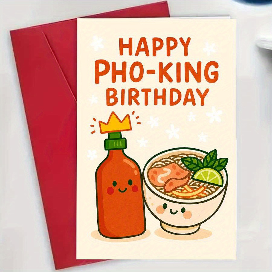 A Humorous Birthday Card Featuring a Unique Vietnamese Pho Soup Theme, Perfect for Food Lovers. It's an Excellent Gift for Friends, Family, and Pho Enthusiasts to Celebrate Their Special Day, and Comes with an Envelope