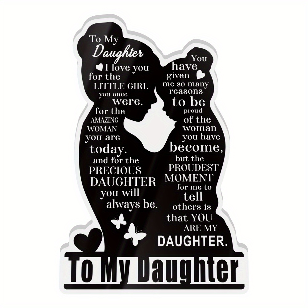 TEMU 2d Flat, 2d Flat Plaque, 1pc Mother To Daughter Acrylic Plaque - 2d Flat Tabletop Decor With "to My Daughter" Engraving, Silhouette Art With