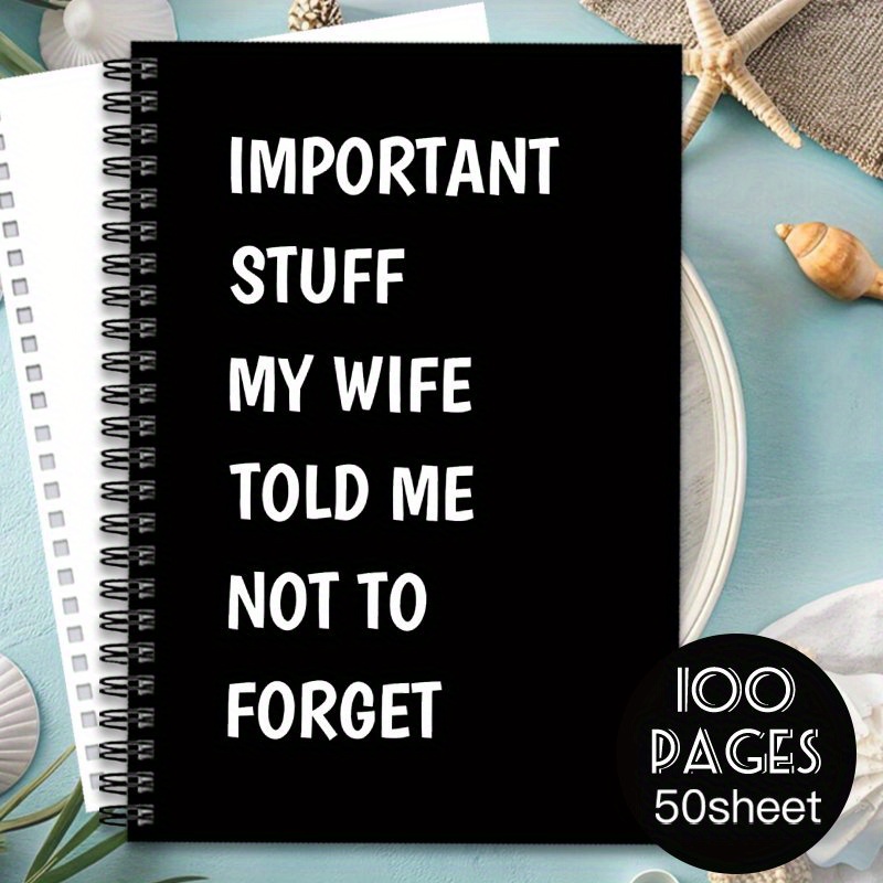 Spiral Notebook Journal - 1pc Blank Notebook For - - 'important Stuff My Wife Me Not To ' Design