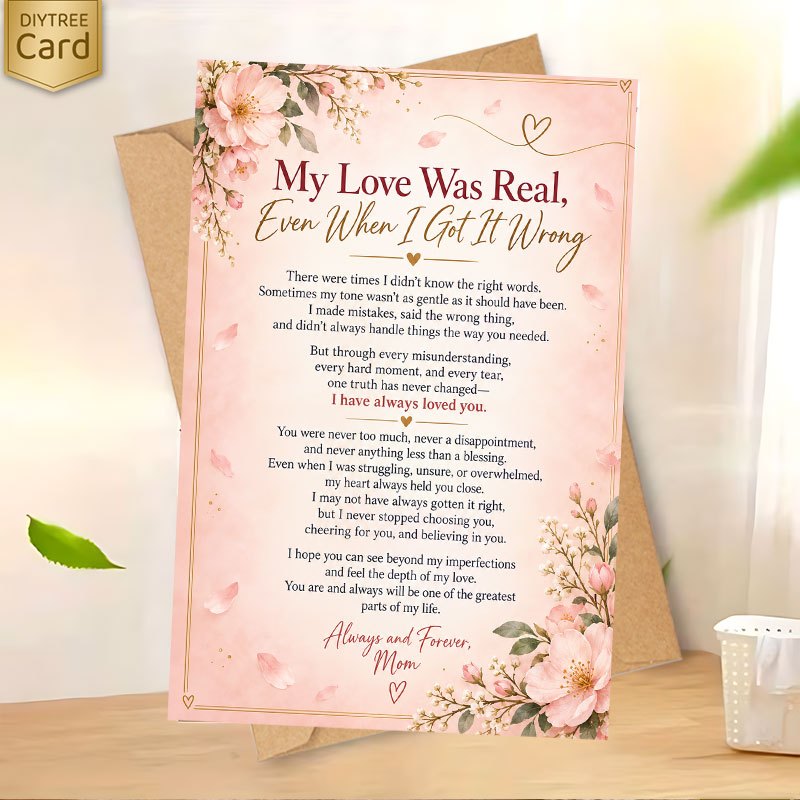 TEMU My Love Has Genuine Card - Letter From A Mother Admitting She Didn' Well Enough And Expressing Regret, Understanding, And Love - , Relationship
