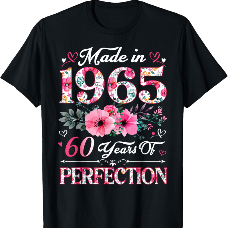 

Chic 60th Birthday Women's T-shirt - "made In 1965, 60 Years Of " , Breathable , Short Sleeve, Round Neck - Celebrations & Casual Wear