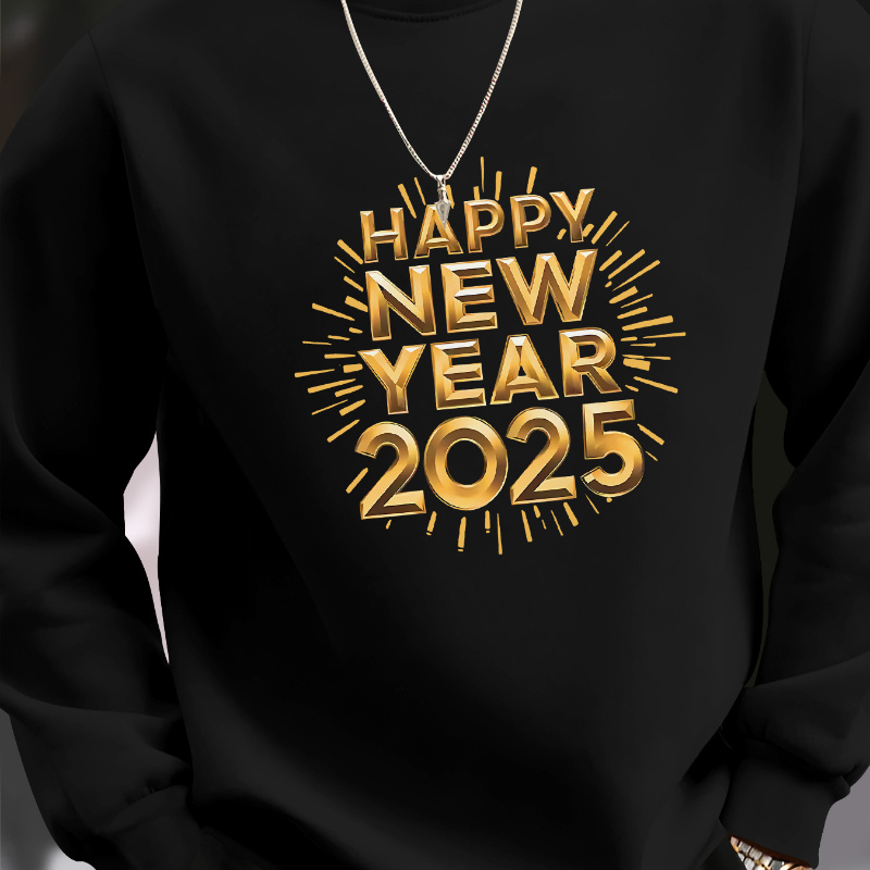 

1pc Men's Casual Crew Neck Sweatshirt, Polyester Knit Fabric With Slight Stretch, Fashionable Print "happy New Year 2025" Design, Regular Fit For Sports And