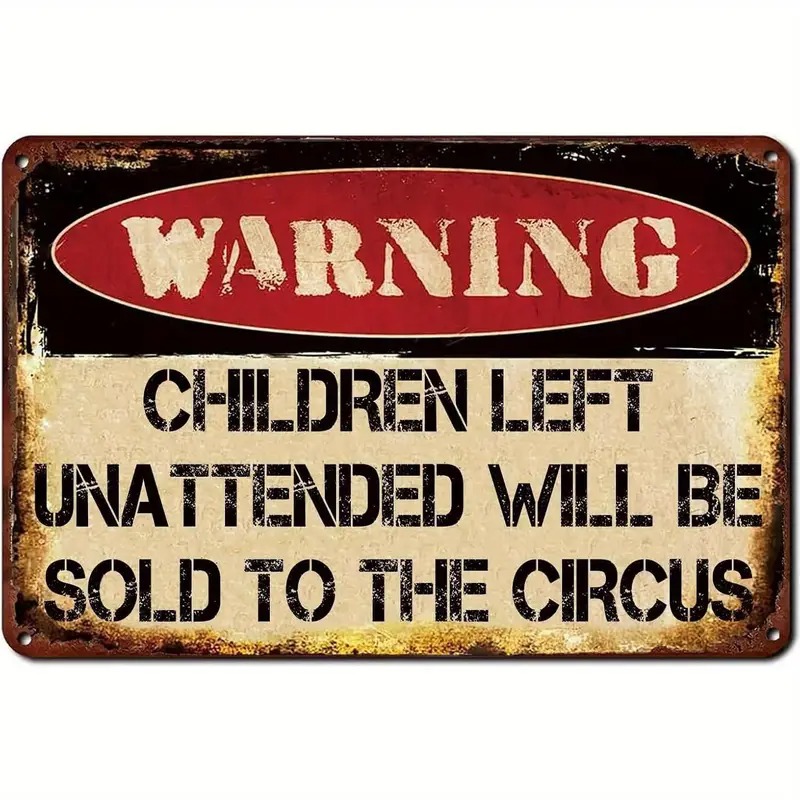 TEMU Warning Sign - Vintage Metal Plaque Left Unattended Sold To Circus And Black Warning Decoration - Heavy-duty Wall Decor For Home Garage -