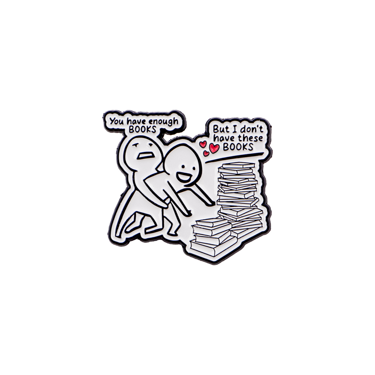 1pc Enough Books Funny Enamel Pin Cartoon Pins Badges On Backpack Cute Things Accessories For Jewelry Gift Brooches Lapel Badge