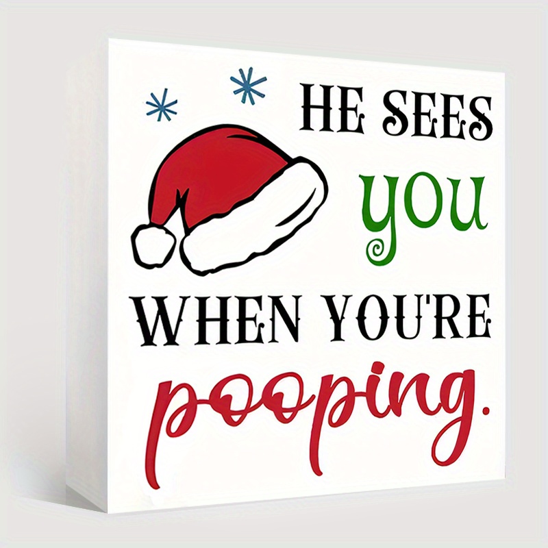 TEMU Funny 'he Sees You When You're Pooping' Christmas Bathroom Sign - Durable Foam Pvc, Desk & Shelf Decor, Christmas Decor, Holiday Decoration, Quirky Design, Text