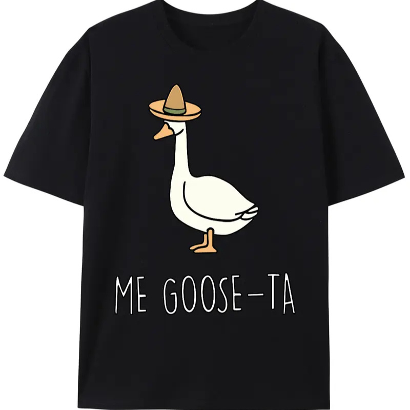 

Me Goose-ta Printed Cotton T-shirt - Summer Casual Round Neck Loose Short Sleeve Top For , Sports