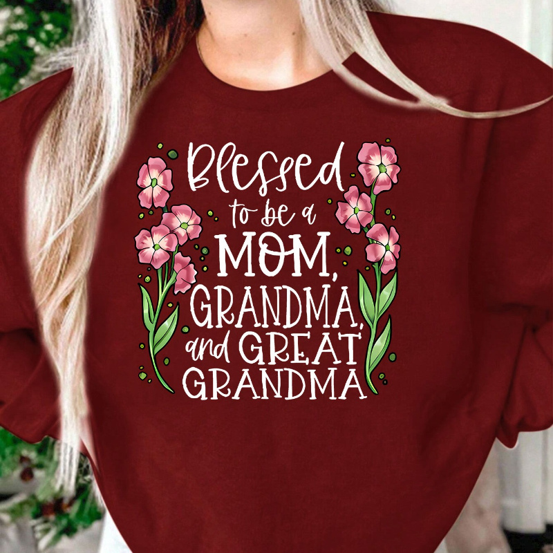 

1pc Women's Casual Floral Neck Pullover Fleece Sweatshirt, Blessed To Be A Mom Grandma Great Grandma, Polyester Knit Fabric, All