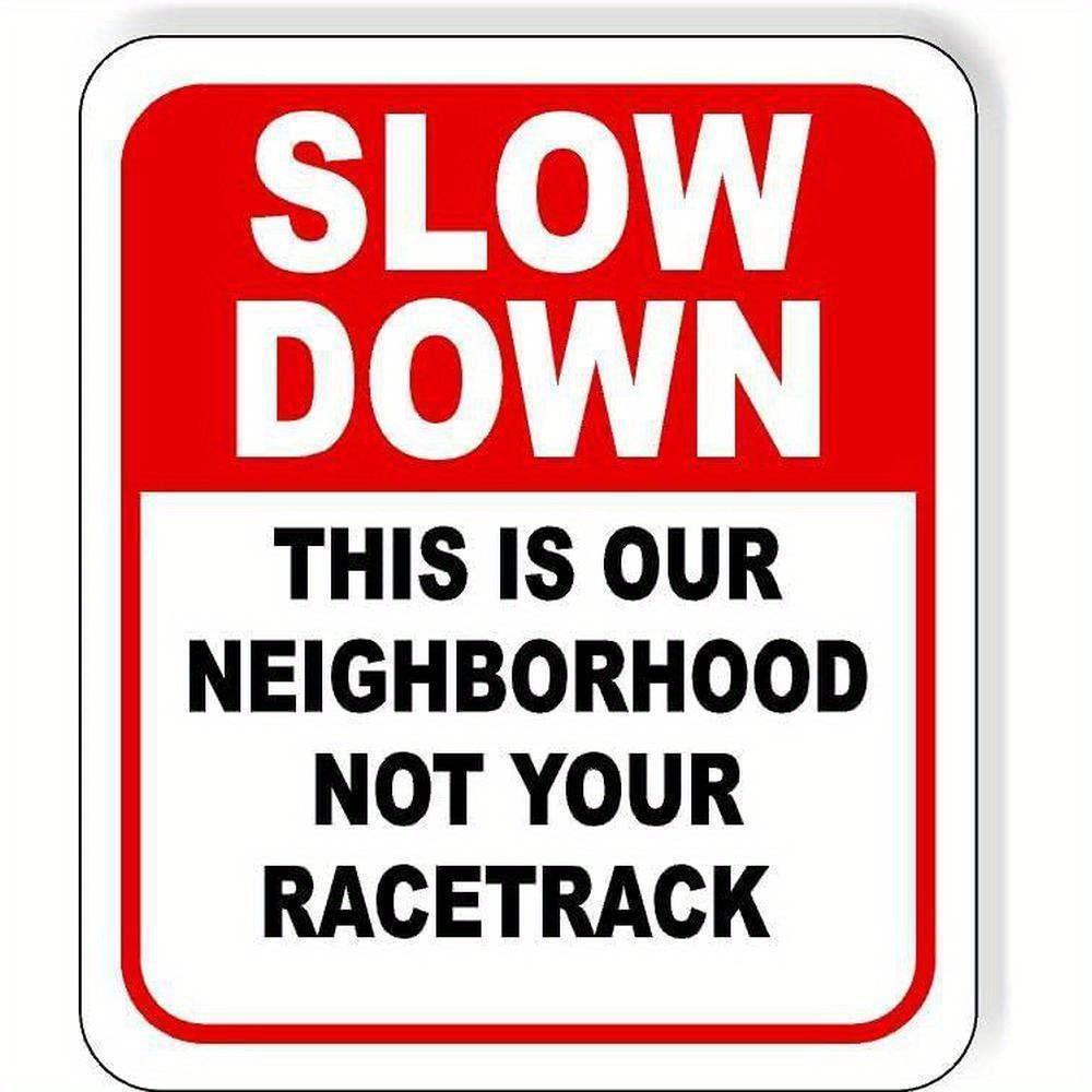 TEMU Slow Down This Is Our Not Your Composite Sign 8x12 Inches- Red& White Metal Sign, Weather-resistant Rustproof With Pre-drilled Holes