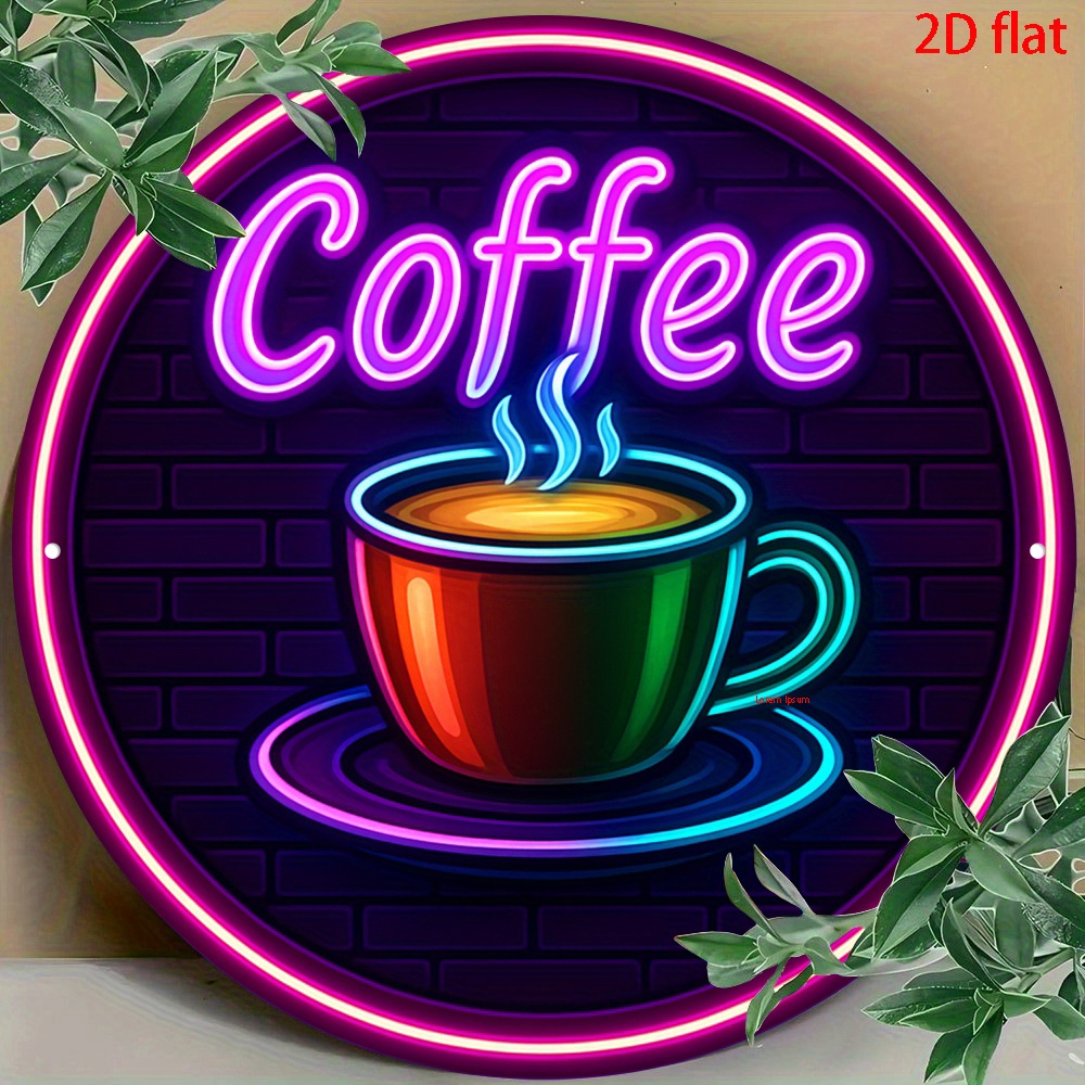 TEMU 2d Flat, 2d Flat 1pc, "neon Coffee" Aluminum Sign (7.87"x7.87"/20cm*20cm) Round Plaque Decor, Suitable For Wall, Living Room Study Office, Fun