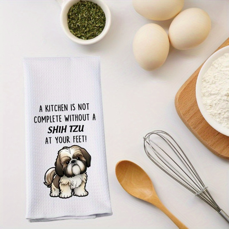 

1pc Shih Tzu Dog Kitchen Towel, 18x26 Inch, Super Soft Polyester, Woven, Relaxed-textured Hair Absorbent, Unscented, With Funny Animal Print For Home, Kitchen, Restaurant Decor