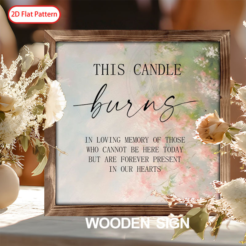 TEMU 2d Flat, Collectible Buildings&accessories This Candle Burns Romantic Wedding Wooden Sign (2d Flat) 1pc 8x8 Inches Memorial Table Sign For