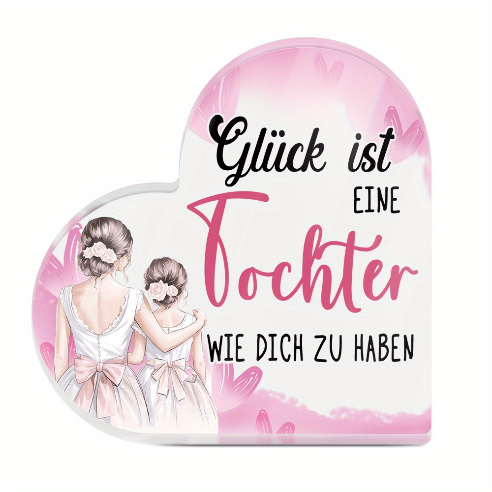 TEMU [2d Flat] Putuo Decor 1pc German Heart-shaped Acrylic Sign Table Decoration, Having A Daughter , Desktop Decor For Home Room, Gift For Daughter