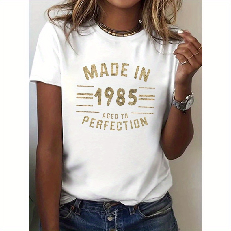 

Made In 1985 Aged To Print T-shirt, Short Sleeve Crew Neck Casual Top For Summer & Spring, Women's Clothing