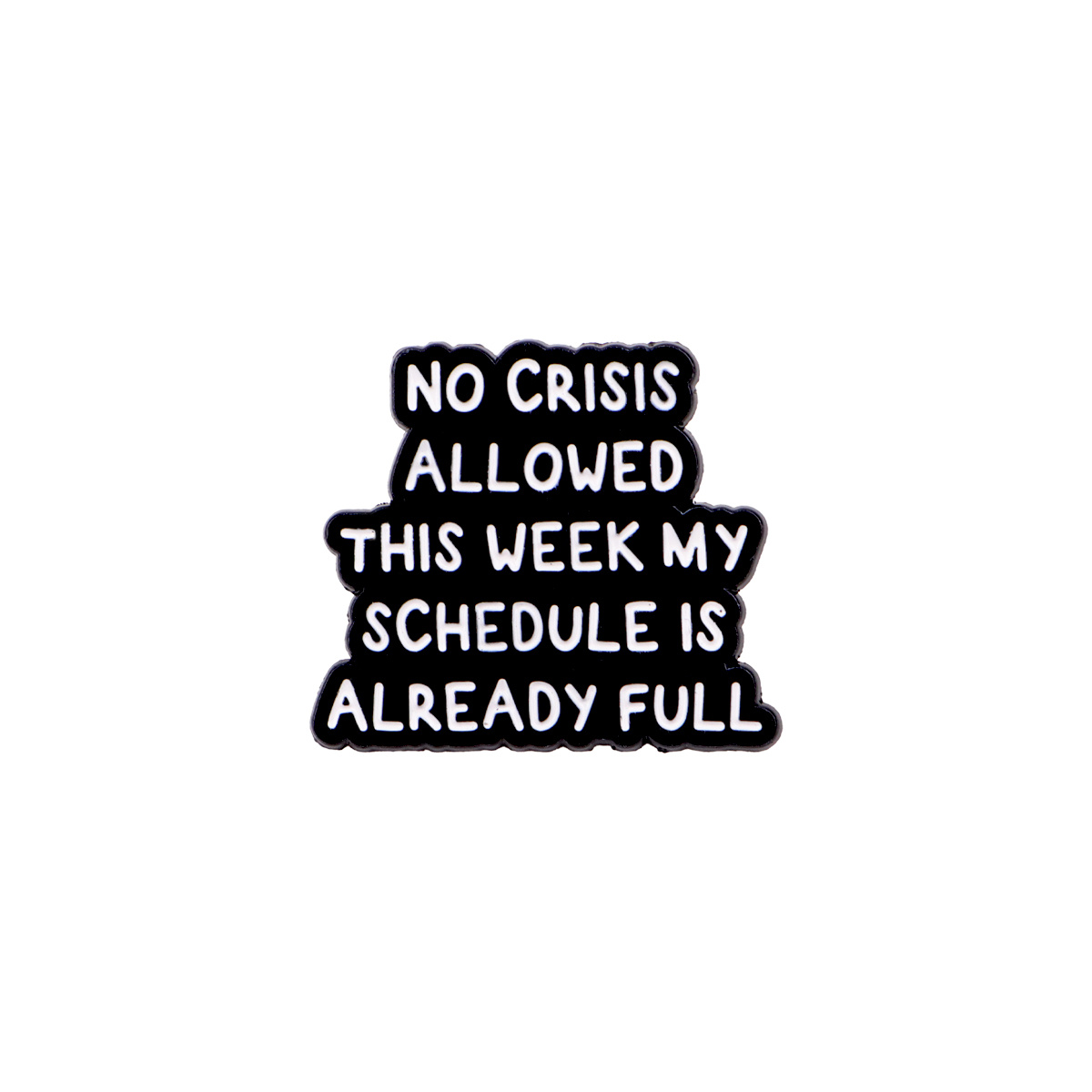TEMU 1pc " Allowed This Week My Schedule Is Already Full" Enamel Pins Funny Brooches Lapel Badges Briefcase Backpacks Additions Decoration Jewelry