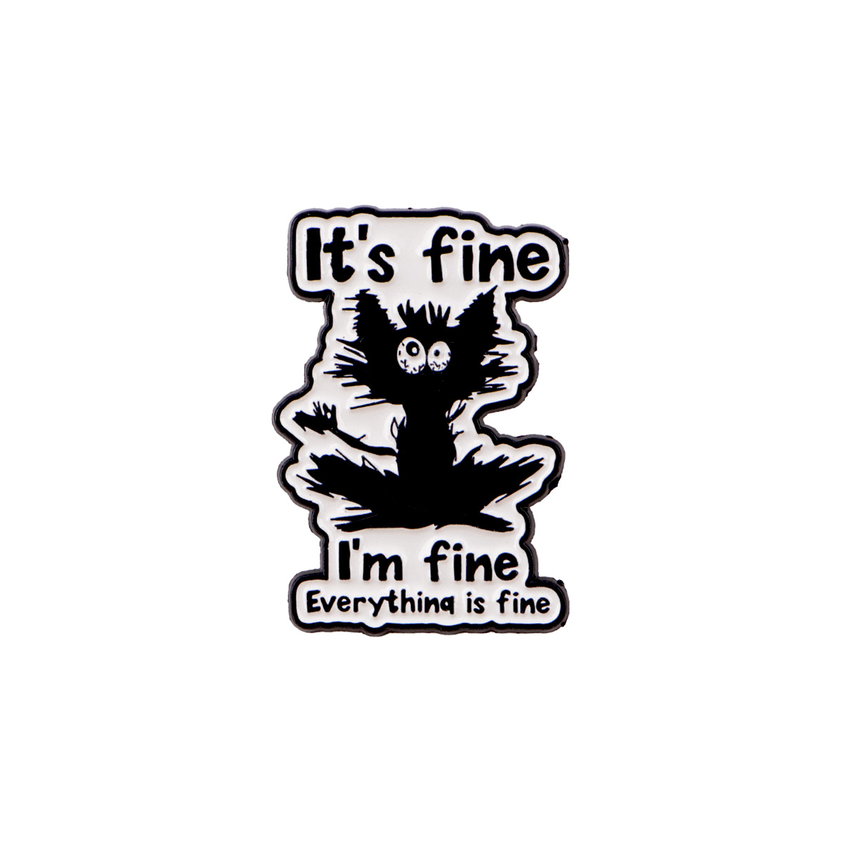 1pc Of Enamel Pin Badges Saying ' Fine, , Everything Is Fine' Featuring A Black Cat, Perfect For Backpacks, Clothing Brooches, And As Gifts For Or Jewelry Additions