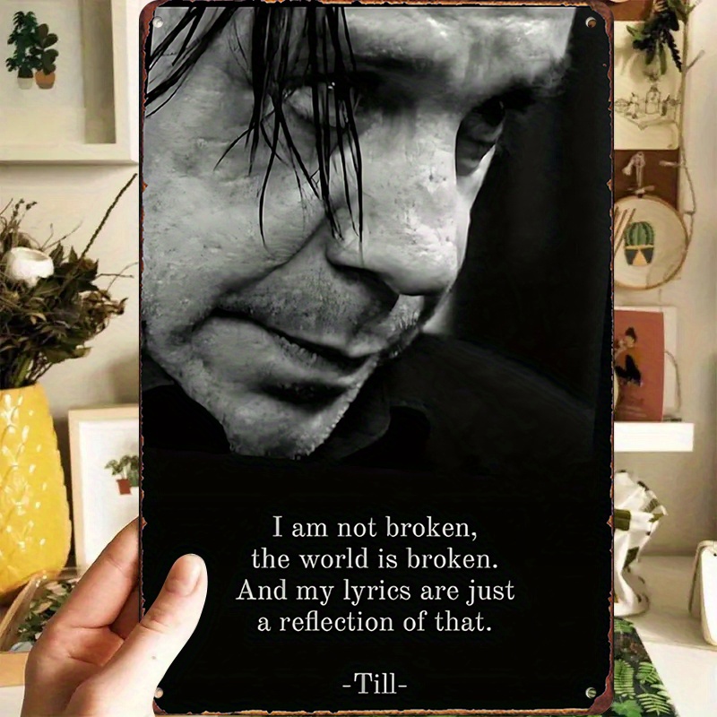 TEMU 2d Flat, 1pc, [2d Flat] 1pc Emotional Quote Poster - "i Am , The World Is Broken. And Are Just A Reflection Of That." - Till" | Vintage Metal