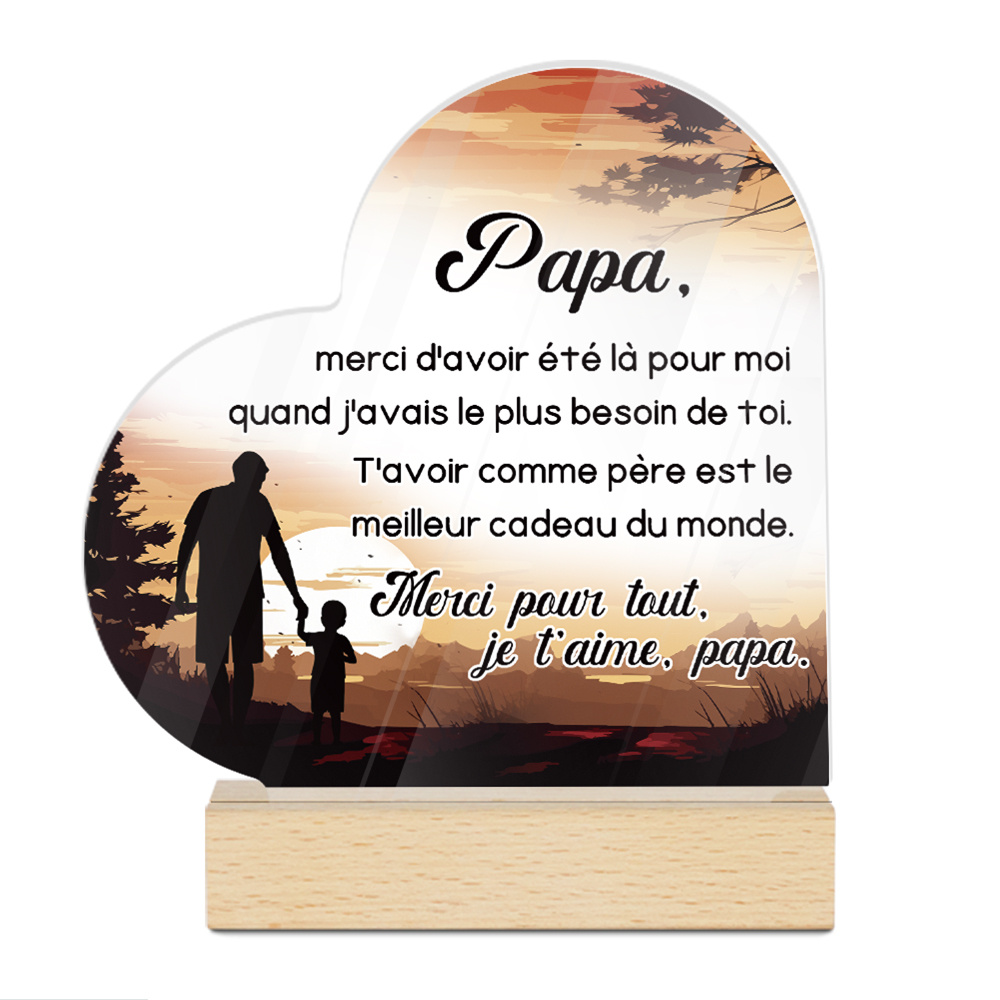 TEMU [2D Plat] Décoration Putuo 1pièce Coeur Français en Acrylique avec Base en Bois Décoration de Table, Papa, d' là quand j'avais besoin de toi le