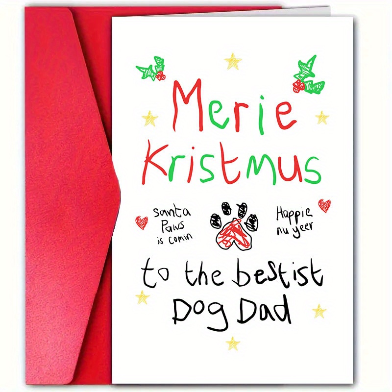 

Best Dog Dad Ever - Unique Santa Paws Christmas Card With Envelope, 4.7"x7", Creative Holiday Greeting For Father