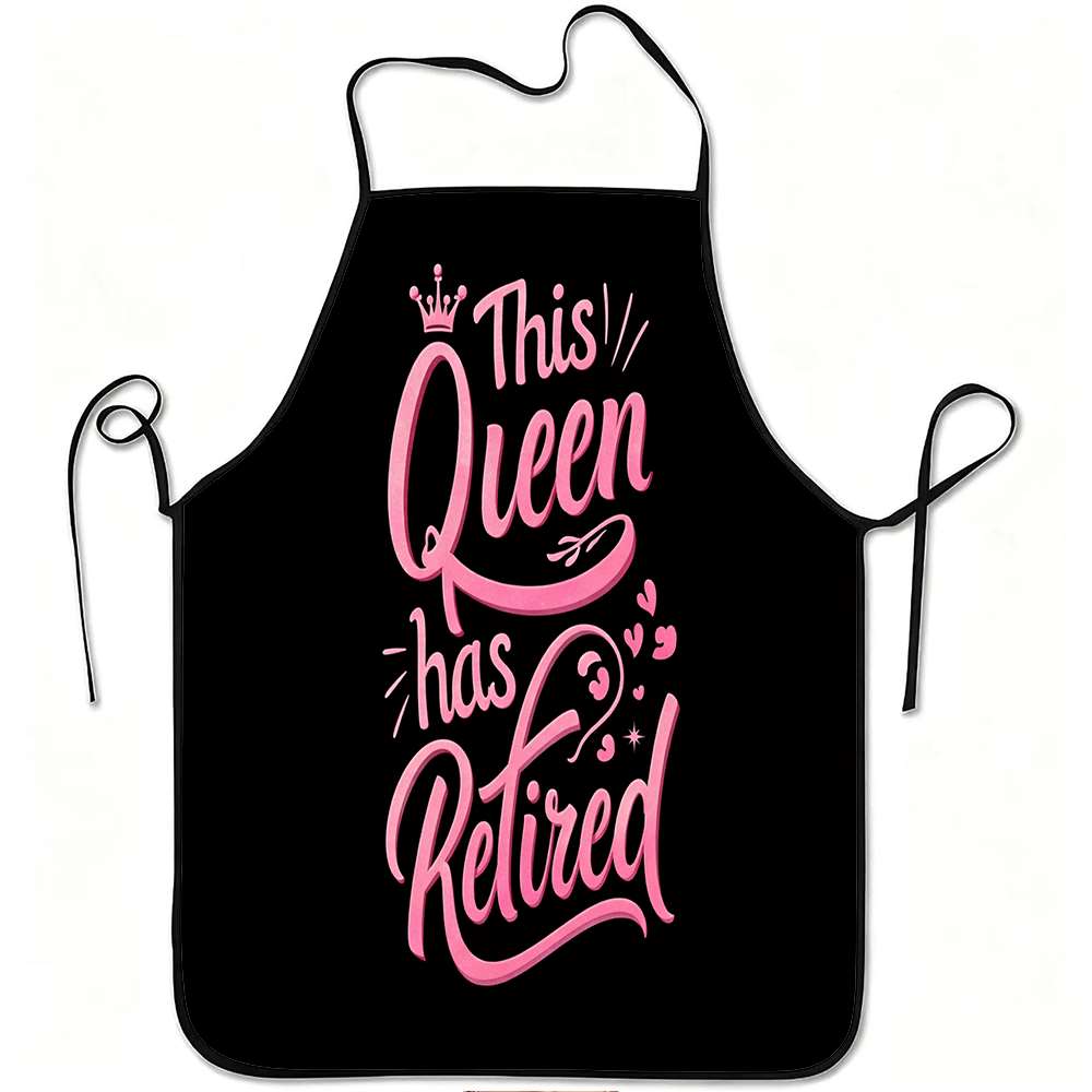 TEMU 1pc This Queen Has Retired Humorous Apron, Sturdy And Easy To , Adjustable Waist, Made Of Polyester, Suitable For Cooking, Gardening, Fruit
