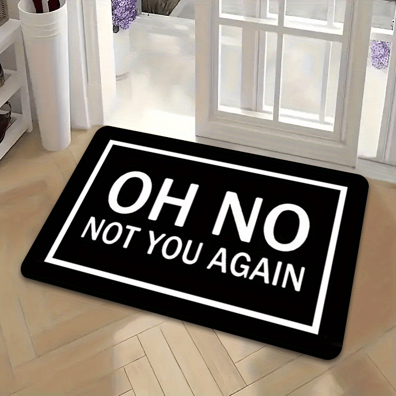 TEMU 1pc "oh, Again" Humorous Non-slip Doormat - Machine Washable Indoor/outdoor Mat, Black And White Vintage Letter Print, Suitable For Entryway,