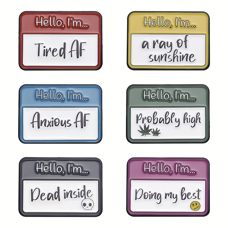 TEMU 2d Flat - 2d Flat 6pcs Set Hello, I Am Series Brooches, Fun Text Badges, Exquisite Brooches, Unisex Clothing Backpack Additions, Friend Gifts