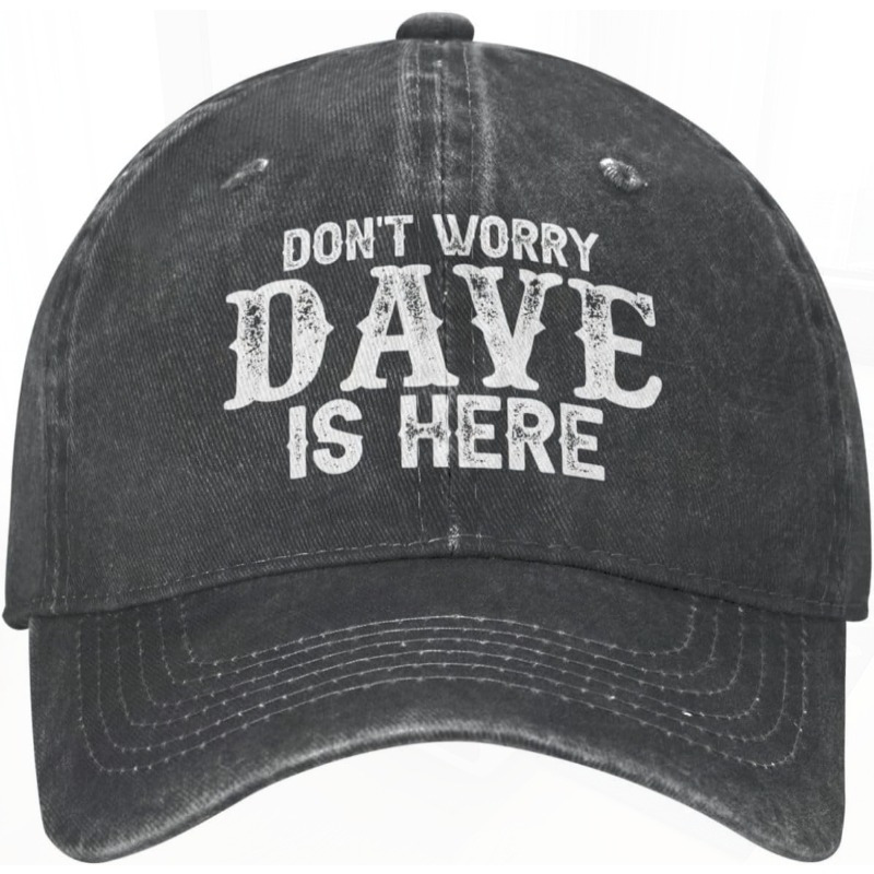 TEMU Funny "don't Worry Dave Is Here" Men's Baseball - Vintage Adjustable Hat With Distressed Lettering & Dave Print, 240gsm Soft Breathable Fabric