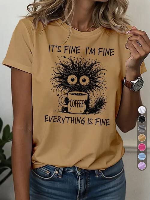 womens casual sports t shirt round neck t fine im everything is fine humorous slogan feature trendy casual wear for everyday fun outfit self deprecating coffee theme funny quote casual graphic