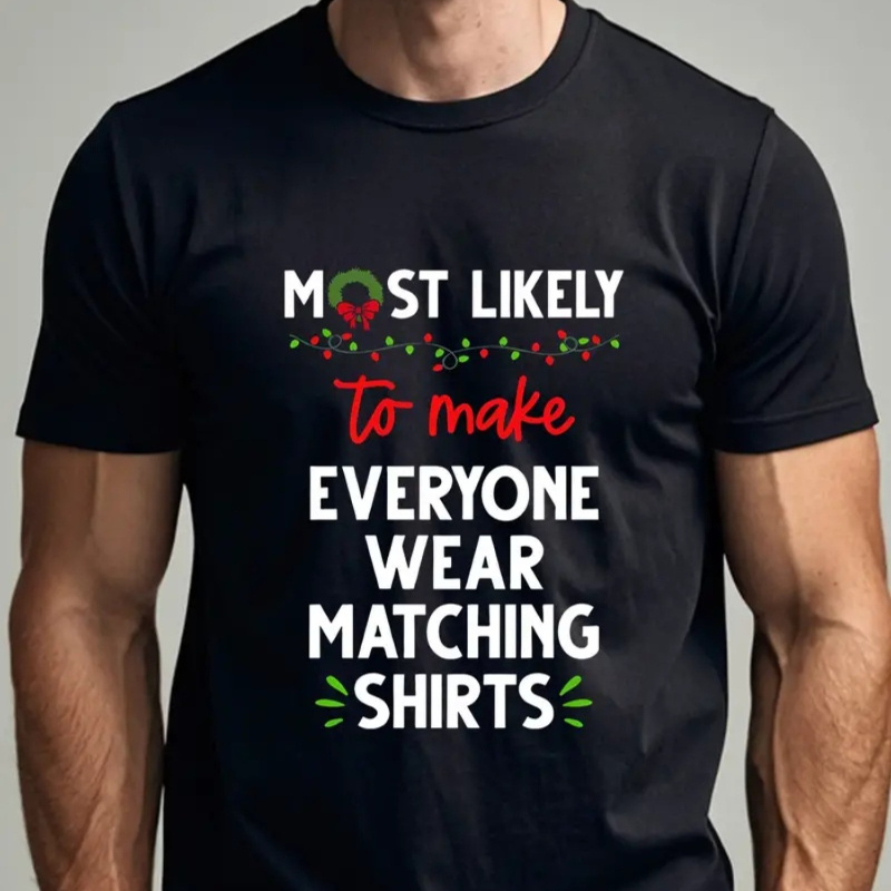 

1pc T- " To Matching Shirts" , Round , , , Moisture-wicking Graphic Tee