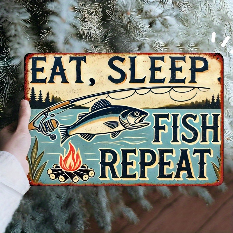 TEMU A Vintage-inspired Tin Sign Measuring 30.48x20.32cm That Says'eat, Sleep, Fish, Repeat 'is Perfect For Decorating Campgrounds, Fishing Clubs,