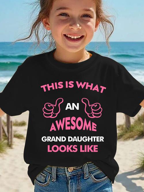 summer fashion short sleeve t shirt for girls with the print what an awesome granddaughter looks like a casual and versatile top ny dx4282