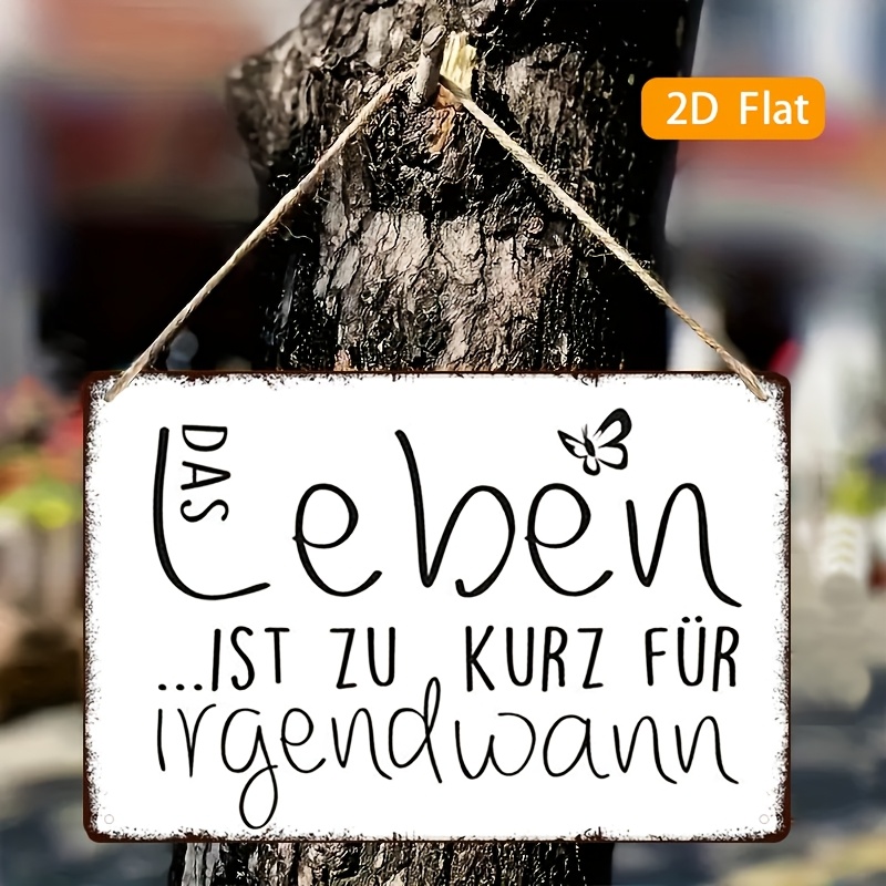Image of 2d Flat, 1pc Vintage Metal Sign With German Text "das Ist Zu Kurz Fur Irgendwann" And Pattern| Ideal For Bedroom, Living Room, Dining Room, Home Wall Art Decor, 8x12 Inch, 2d Flat