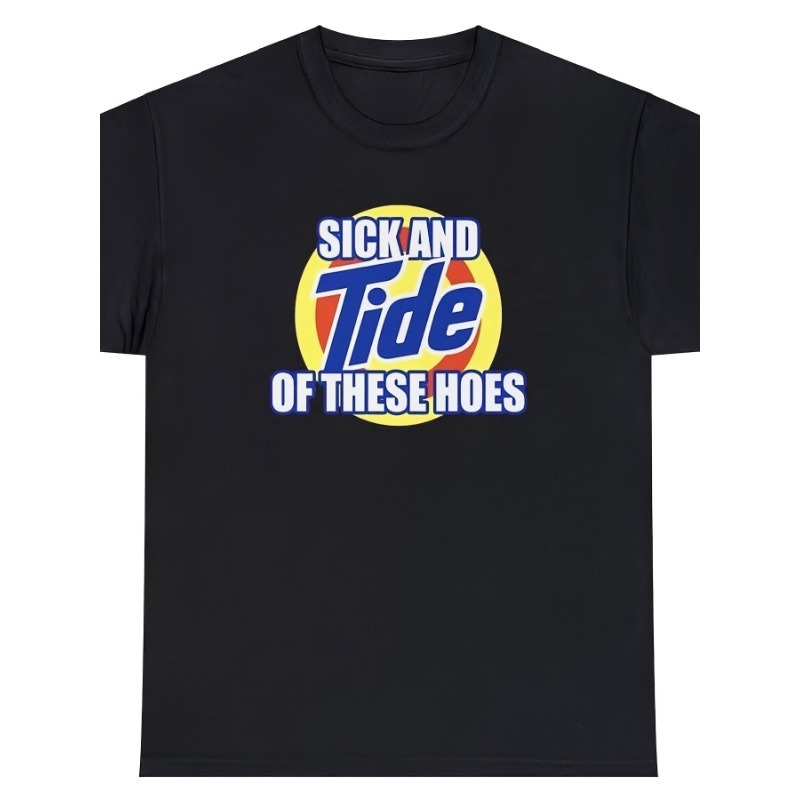 

Of Hoes" T-shirt, Funny Satirical Quotes, Laundry Jokes T-shirt, Soft And Comfortable Crew Neck