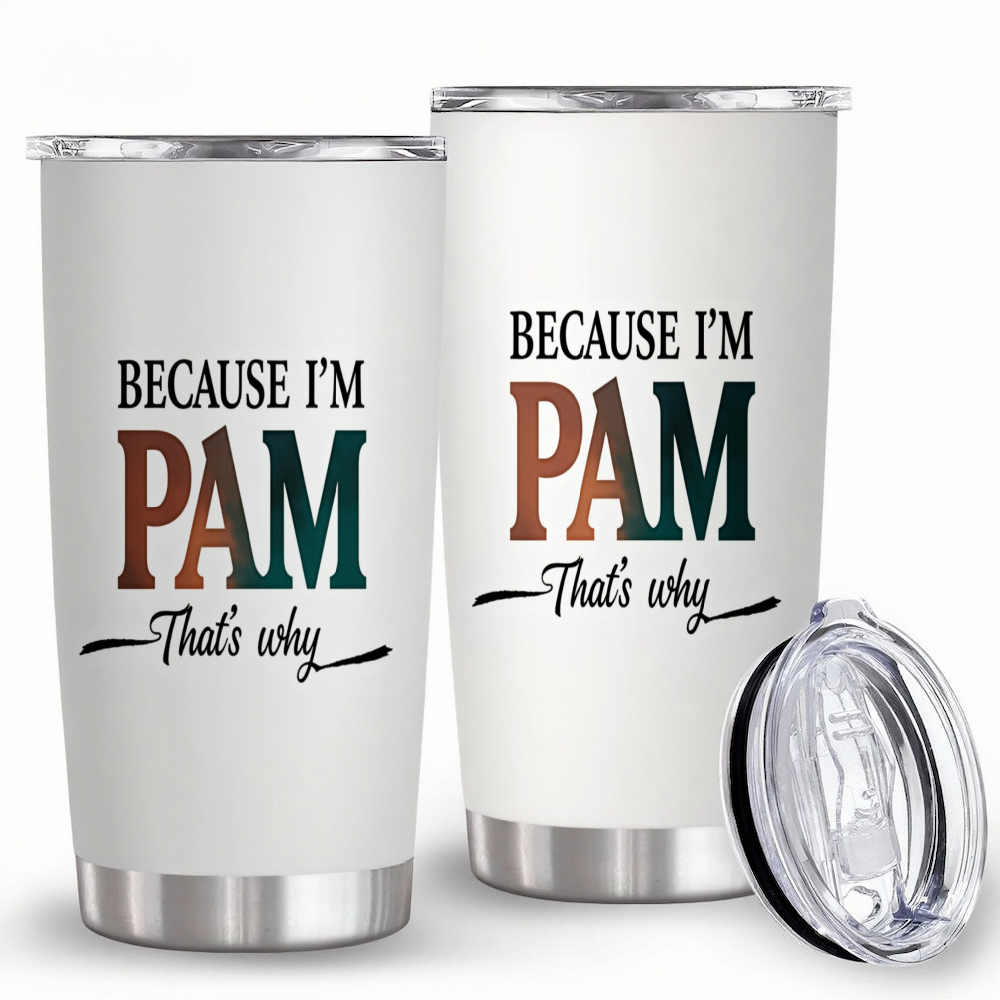 TEMU 1pc 20oz Tumbler White I M Pam Thats Why Text Design For Everyday Use Travel Mug With Slide Lid Leak Proof Bpa Free Suitable For Hot Or Cold
