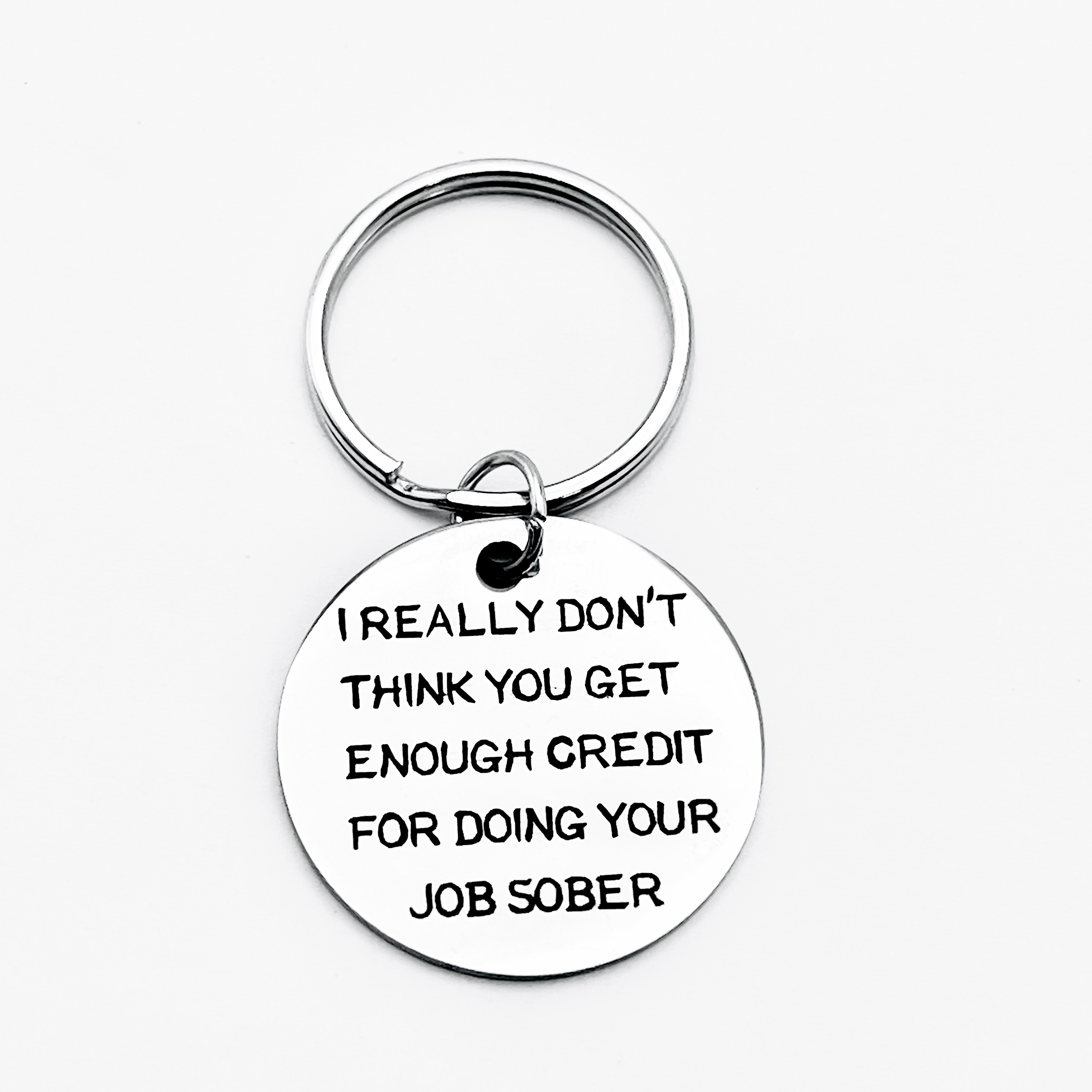 

Humorous And Sober Work Appreciation Keychains, And Encouraging Quotes For Anyone, Funny Camaraderie Keychains - Universal Humorous Emotions Are Ideal Gifts For