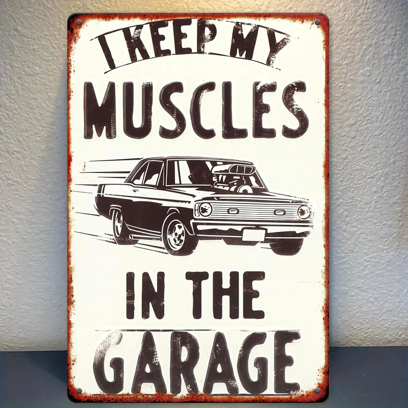 TEMU 2d Flat 1pc, "i Keep My Muscles " Retro Metal Sign, 8*12 Inches, Frameless Vintage Car-themed Wall Art, Painted Hanging Decor For Home, Garage,