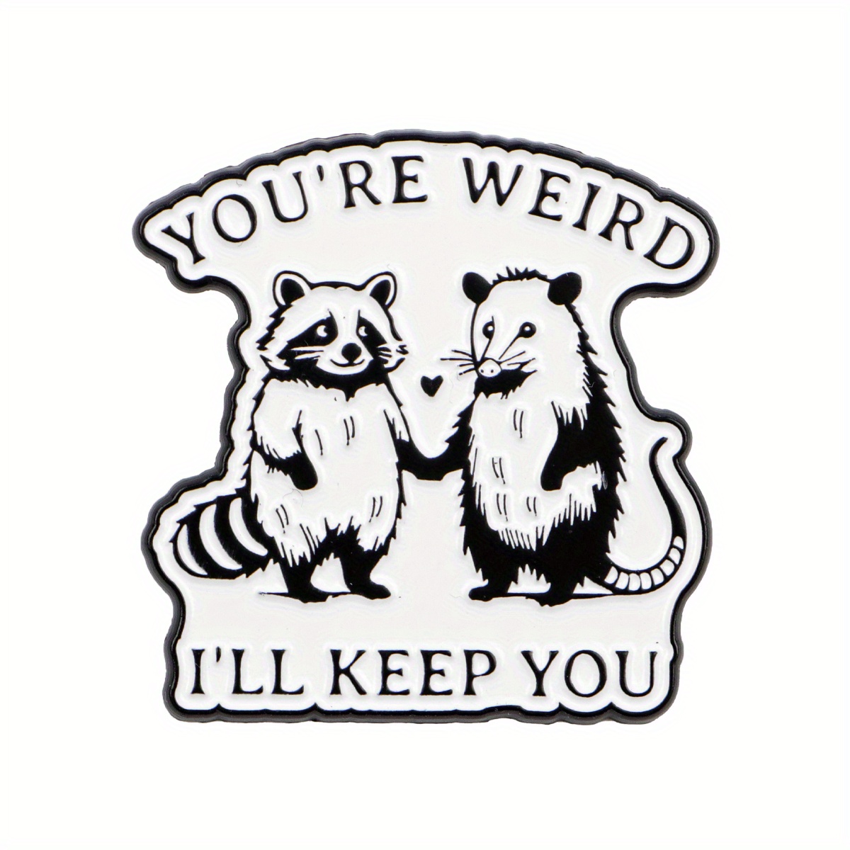 TEMU You're Weird " Cute Raccoon Enamel Pin &ndash; Adorable Cartoon-style Brooch For Backpacks, Bags & Gifts, Valentine's Day Or , Whimsical Accessory | Detailed Illustration Suitable For Men And Women
