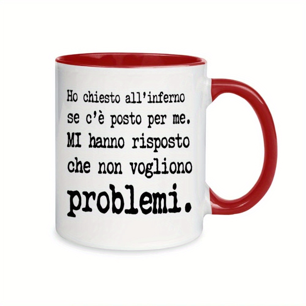 TEMU 1pc, Italian, Text, Problems Funny Mug, 11oz Ceramic Water Cup, Gift Coffee Cup, Decorative Cup, Ideal Birthday And Holiday Gift, Perfect For