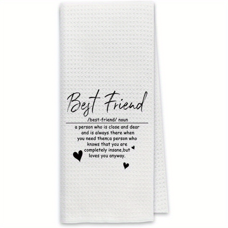 1pc 18 26 inch best friend kitchen towels perfect gifts for friends dish towels and dishcloths hand towels with best friend definition tea towels for kitchen and bathroom gifts of friendship